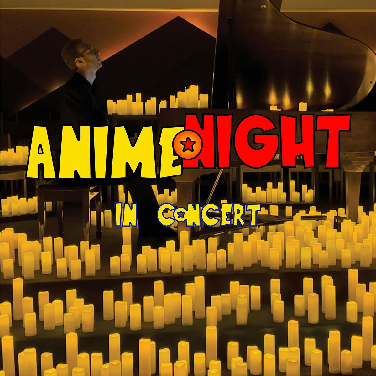 Anime Night: Piano Candlelit Concert, Pasadena
