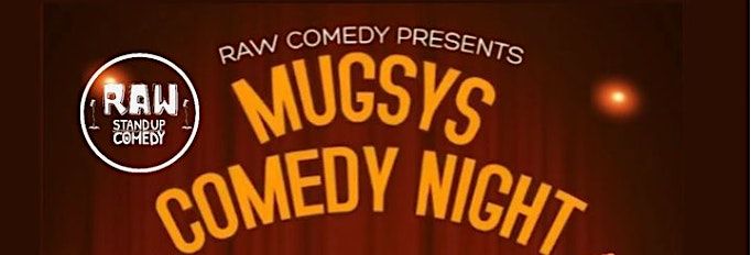 Comedy at Mugsys