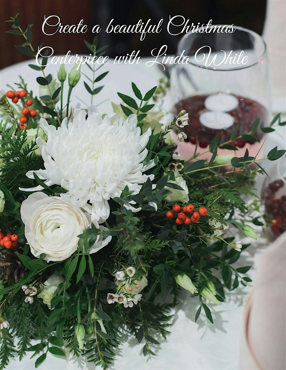 Create a beautiful Christmas centerpiece with Linda White