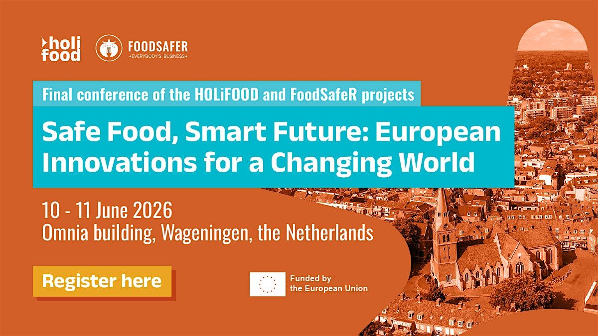 Safe Food, Smart Future: European Innovations for a Changing World