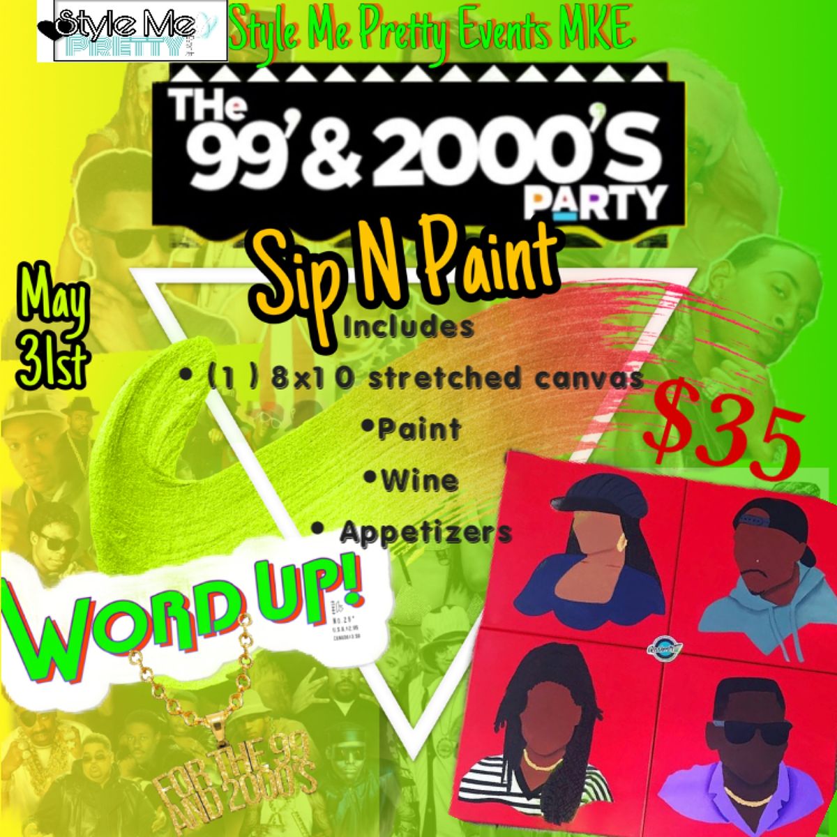 Style Me Pretty For The 99 And The 00s Sip N Paint Day Party Milwaukee May 31 21