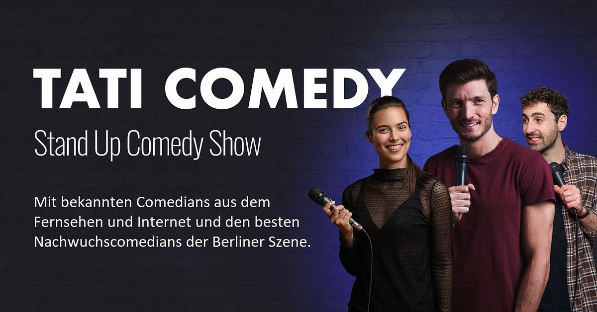 Tati Comedy - Die Stand Up Comedy Show in Berlin Prenzlauer Berg