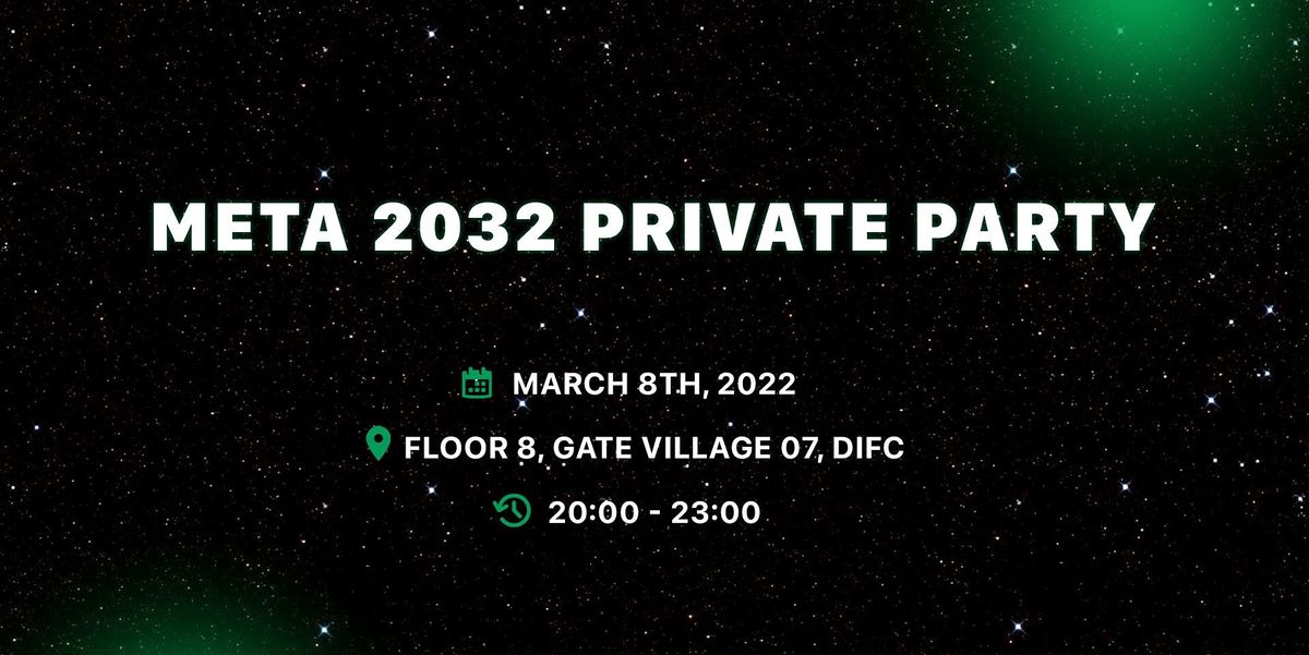 META 2032: Metaverse and Web 3.0 Gathering | DIFC Gate Village 07 ...