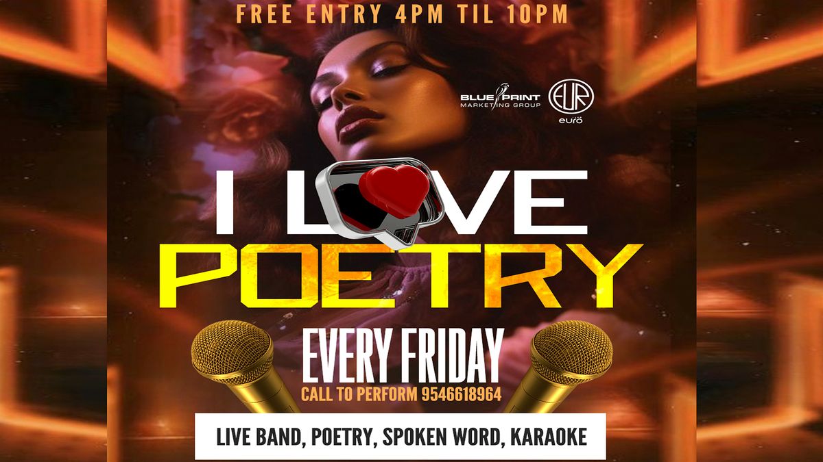 i Love Poetry @Club Euro The Best Poetry , Karaoke, Spoken Word, Open Mic !
