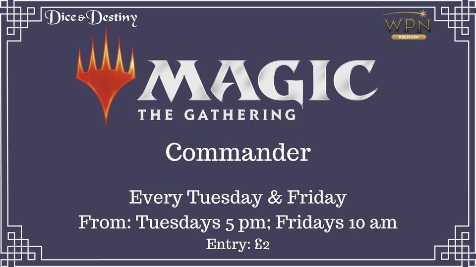 Magic: The Gathering - Commander | Dice & Destiny Tabletop Store ...