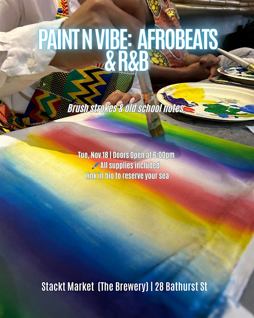 Paint N Vibe:  Afrobeats &R&B!