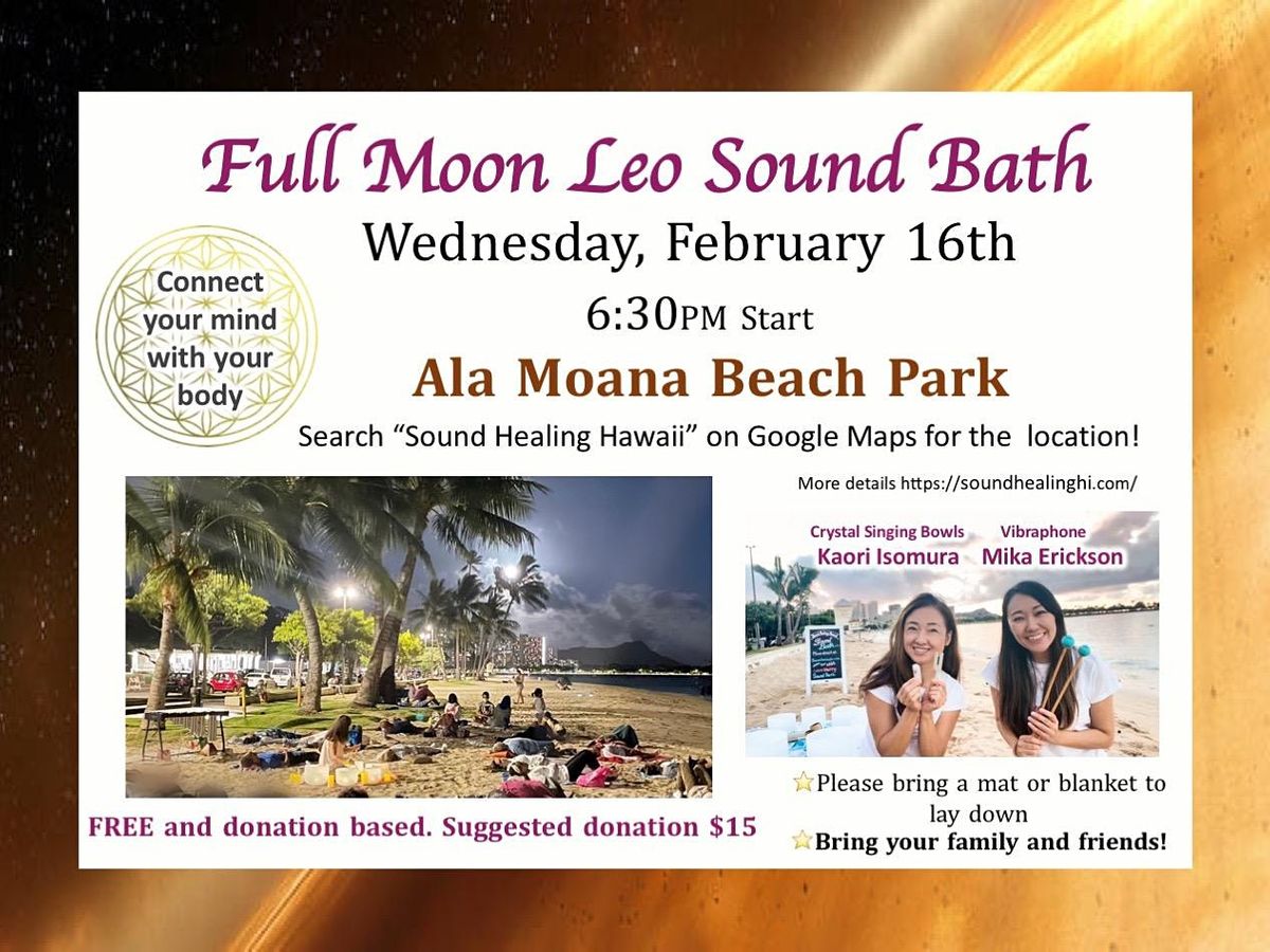 Full Moon Leo Sound Bath Sound Healing Hawaii, Honolulu, HI