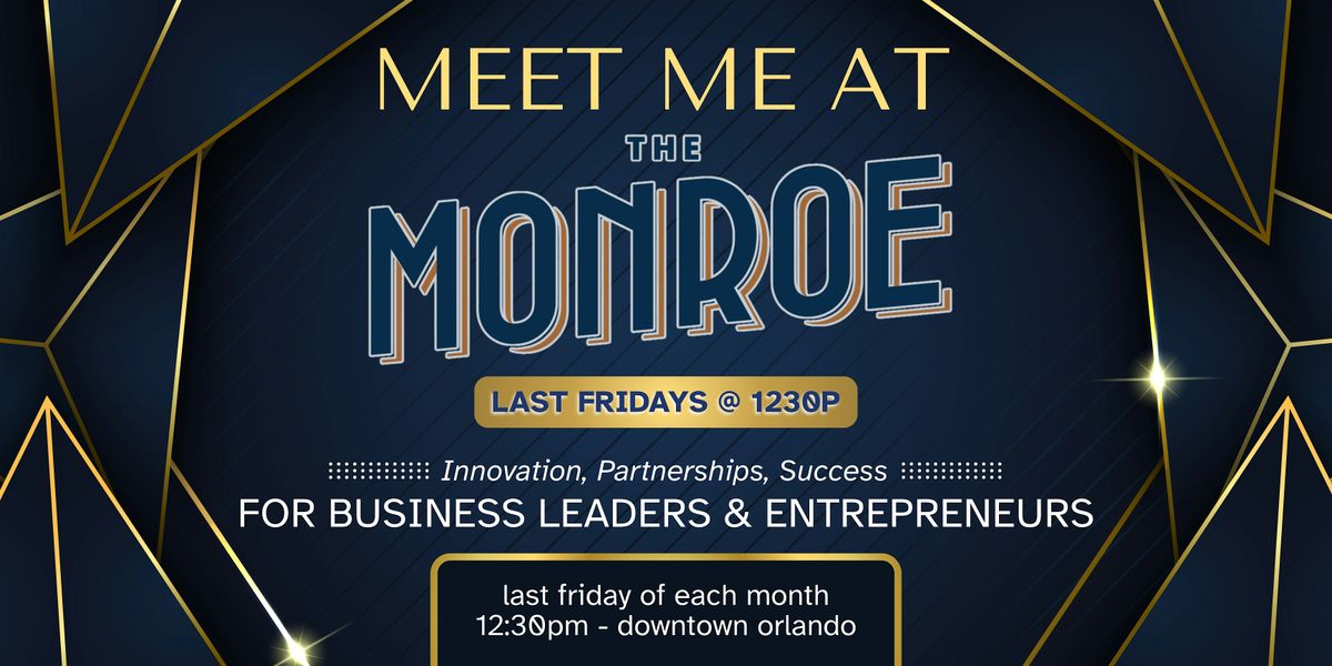 Meet me at The Monroe