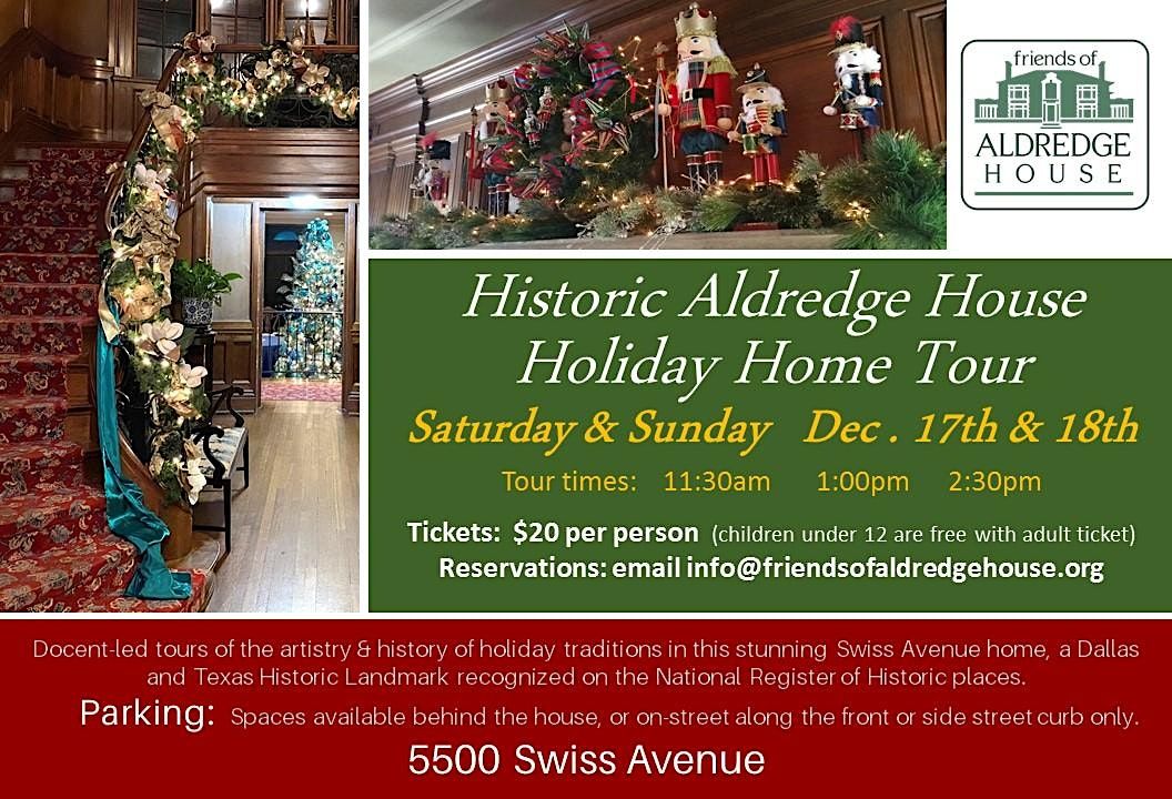 Historic Aldredge House Holiday Tour 5500 Swiss Ave, Dallas, TX