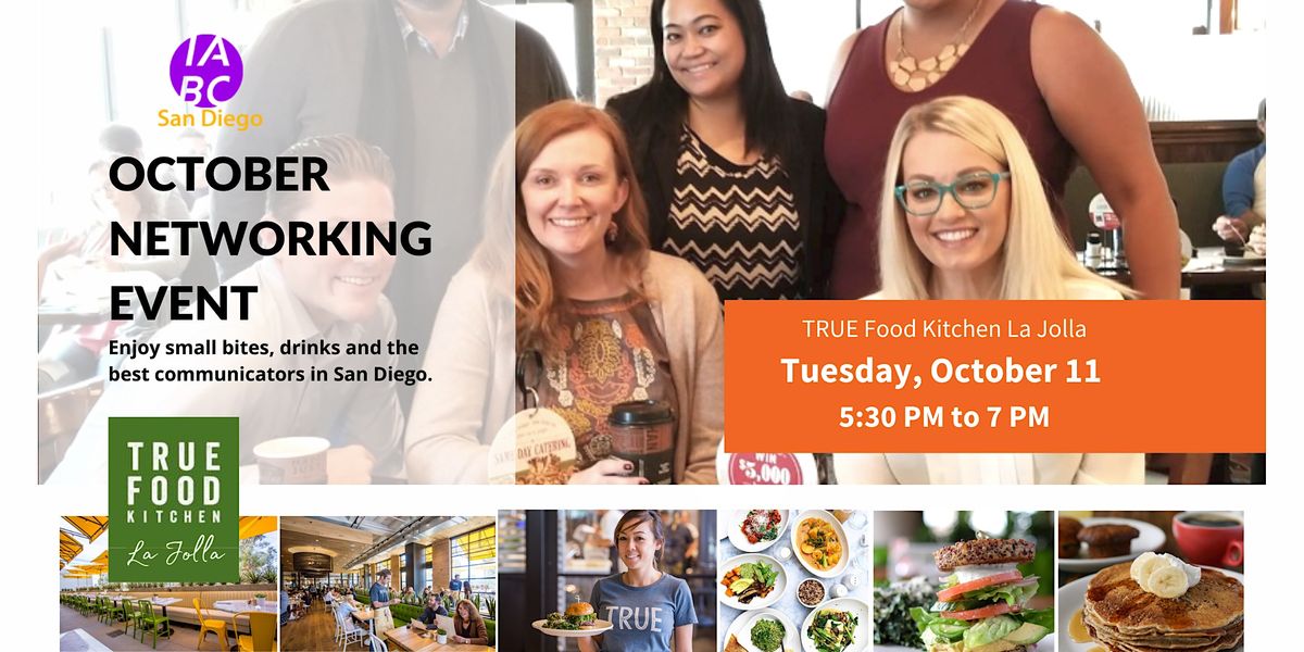 IABC/San Diego October 2022 Networking Event True Food Kitchen, San