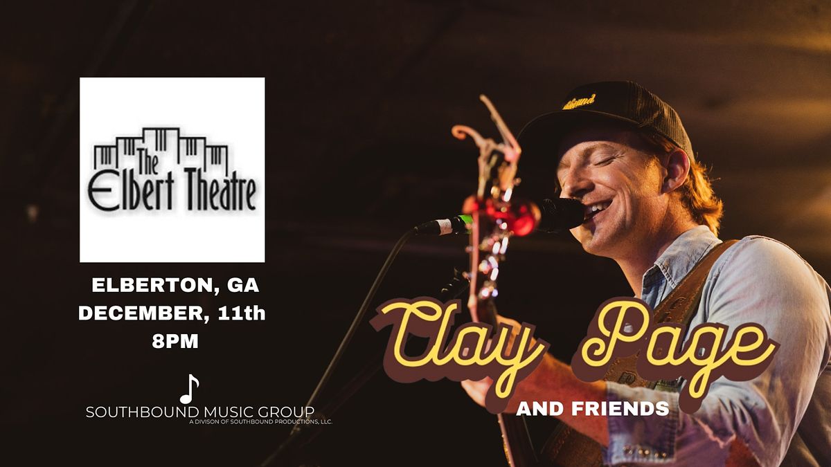 Clay Page & Friends at The Elbert Theatre