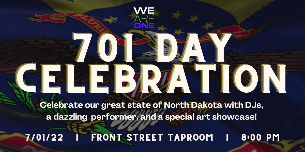 701 Day Celebration Front Street Taproom, Fargo, ND July 1, 2022