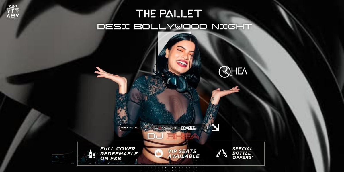 The Pallet - Desi Bollywood Night x DJ Rhea Mumbai