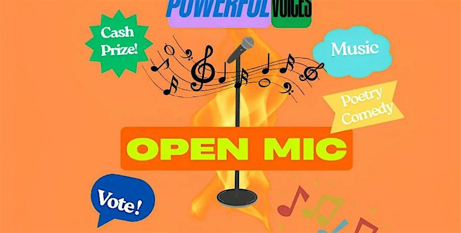 Powerful Voices Open Mic Show - Live Music, Comedy, Poetry+ More!