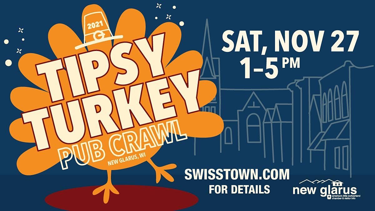 New Glarus Tipsy Turkey Pub Crawl 2021 New Glarus November 27, 2021