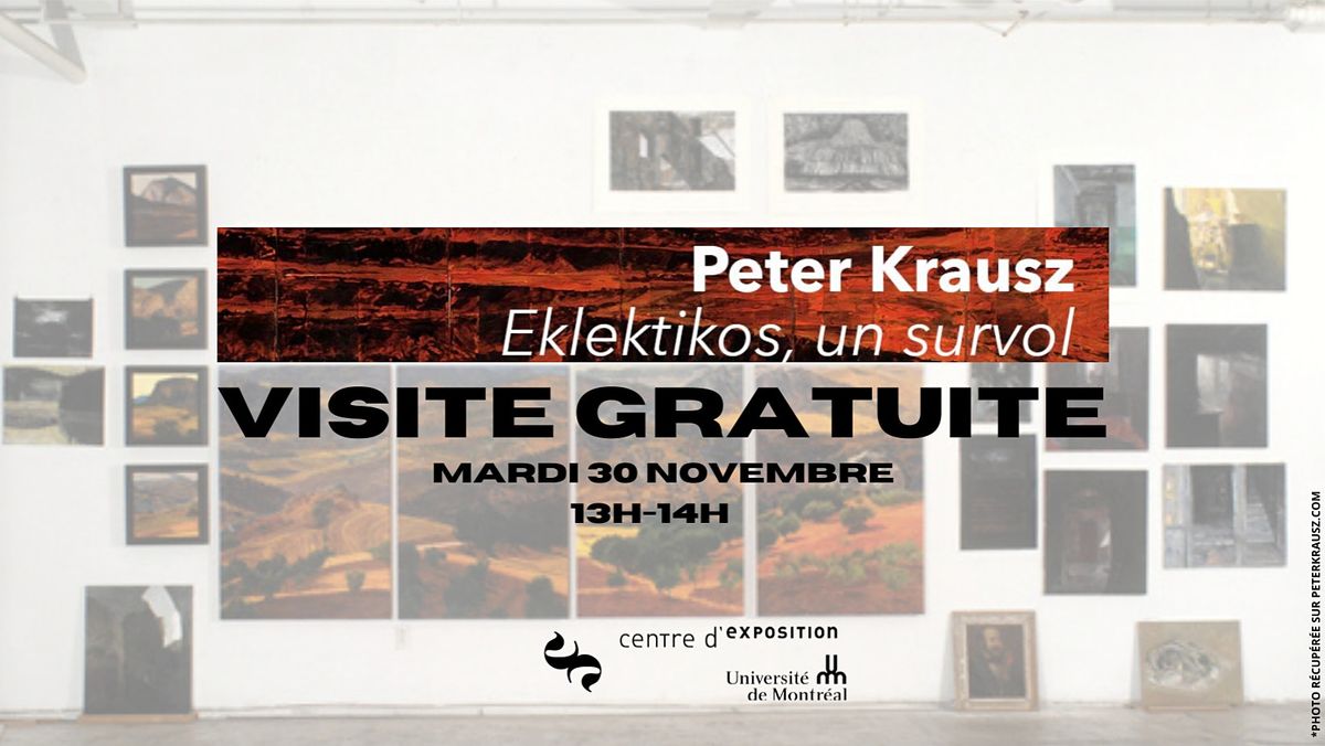 Visite Gratuite Avec Peter Krausz 2940 Chem De La Cote Sainte Catherine Montreal Qc November 30 21 Visite Gratuite Avec Peter Krausz 2940 Chem De La Cote Sainte Catherine Montreal Qc November 30 21