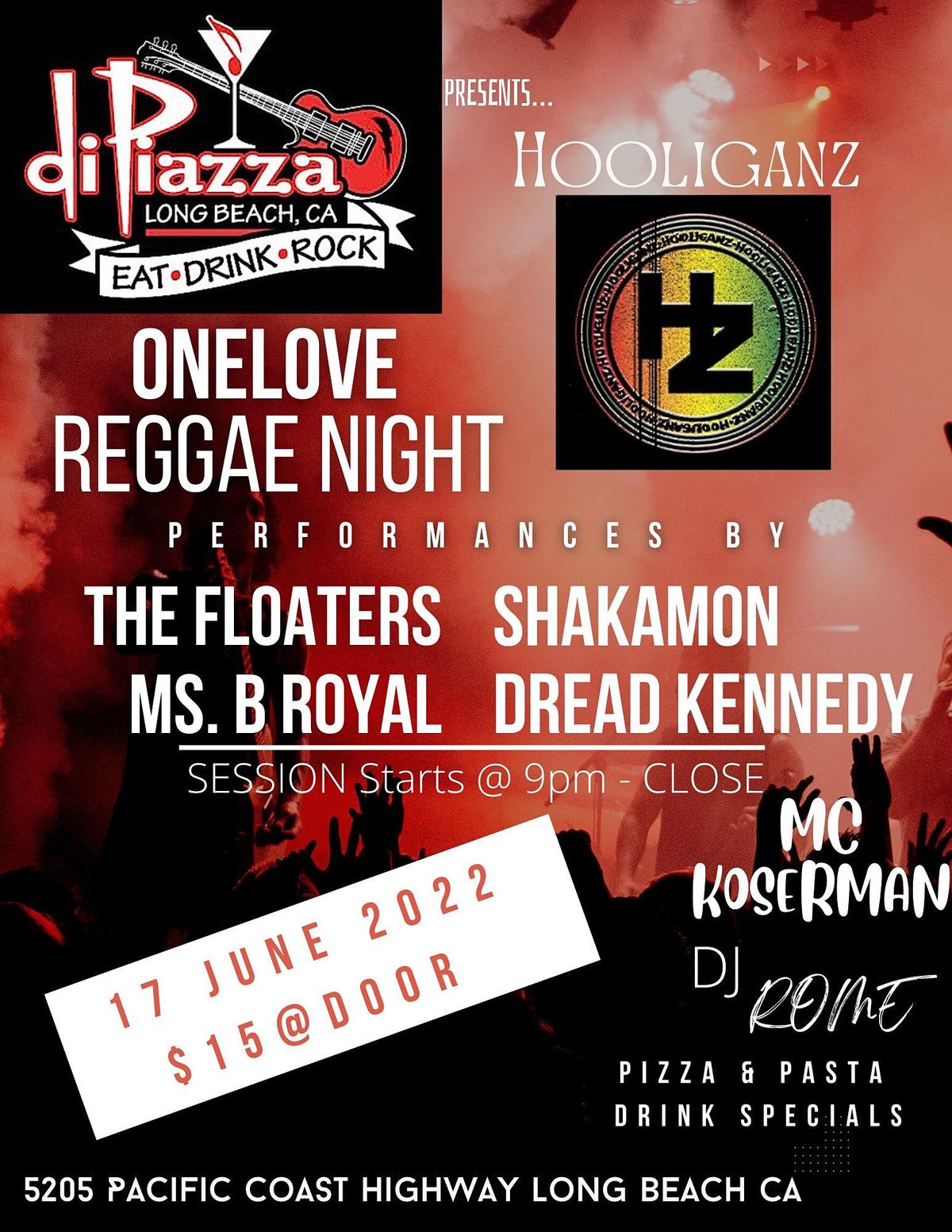 Hooliganz, Ms. B Royal, Shakamon, Dread Kennedy, The Floaters ...