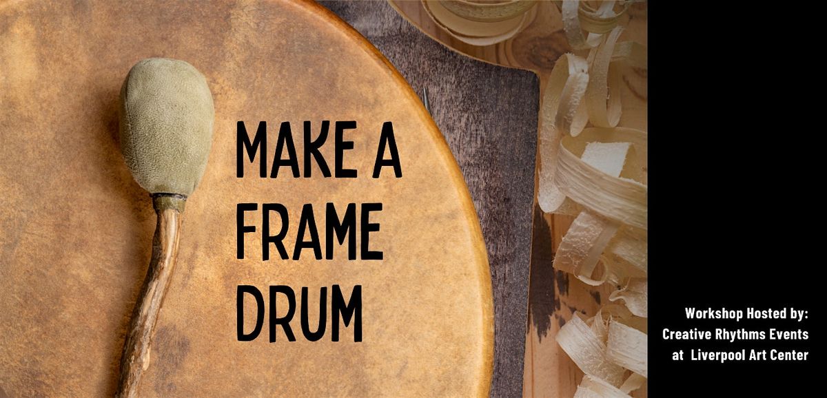 Create Your Own Sacred Drum: A Spiritual Drum Making Experience