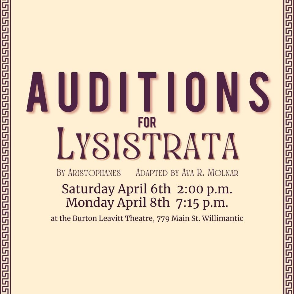 Auditions for “Lysistrata” | 779 Main St, Willimantic, CT | April 6, 2024