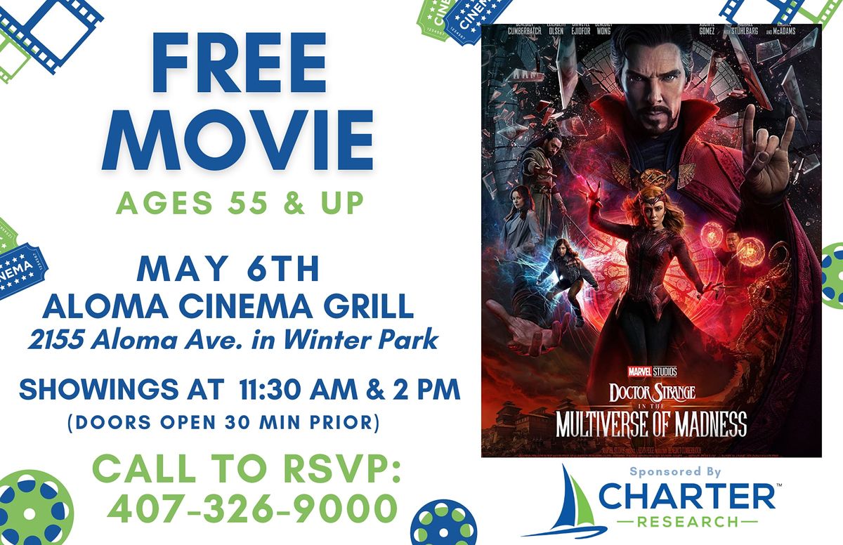 FREE MOVIE 55 & Up "DR. STRANGE MULTIVERSE OF MADNESS" Aloma