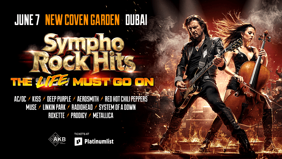 Sympho Rock Hits \u2014 The Life Must Go On in Dubai