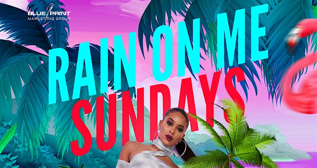 Rain on Me Sundays @ Club Euro