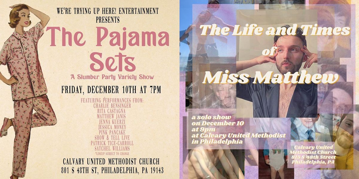 The Pajama Sets \/ The Life and Times of Miss Matthew