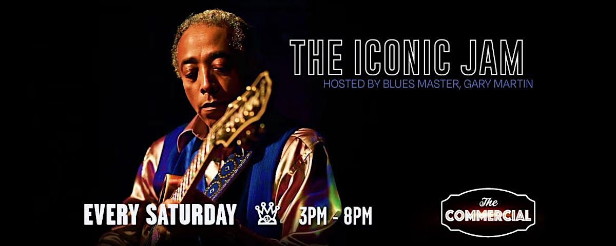 Iconic Jam Images THE ICONIC JAM - WEEKLY JAM HOSTED BY BLUES LEGEND GARY MARTIN at The ...