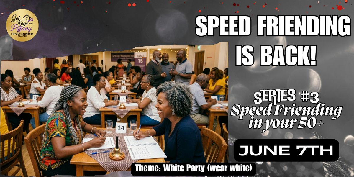 Speed Friending: For Women & Men over 50\u2728