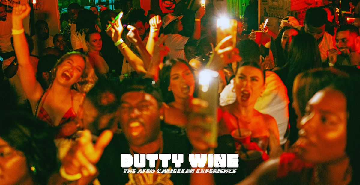 DUTTY WINE BRUNCH\u2019 the Afro-Caribbean Brunch Party Every Saturday 2PM