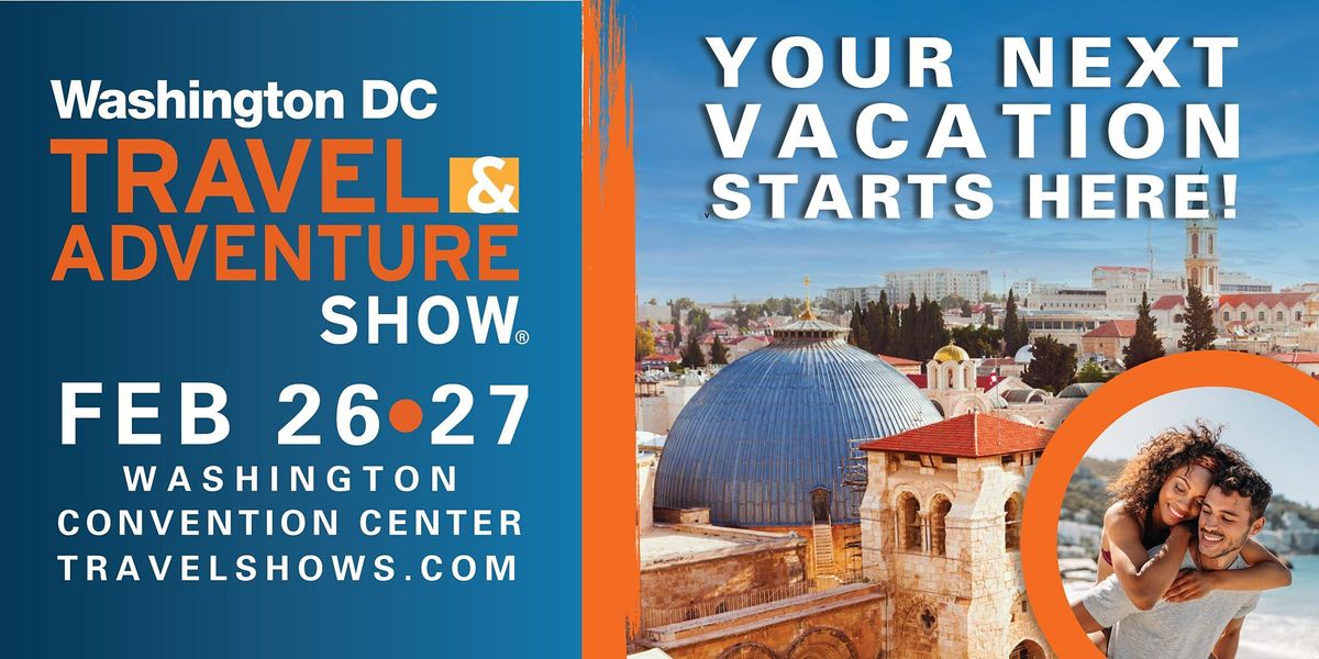 2022 Washington DC Travel & Adventure Show