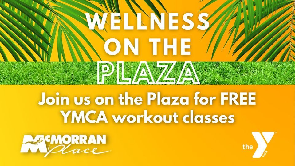 YMCA Wellness on the Plaza - Fridays | McMorran Place Sports ...