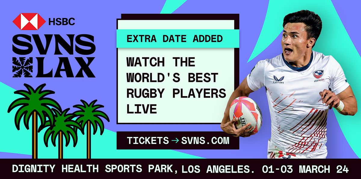 WORLD RUGBY PRESENTS: 2024 HSBC SVNS LAX