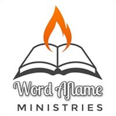Word Aflame Ministries