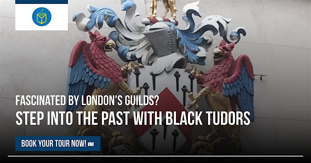 The Mysterious Black Tudors City of London Walking Tour