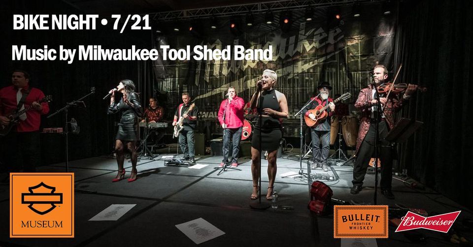 HD Museum Bike Night featuring Milwaukee Tool Shed Band Harley