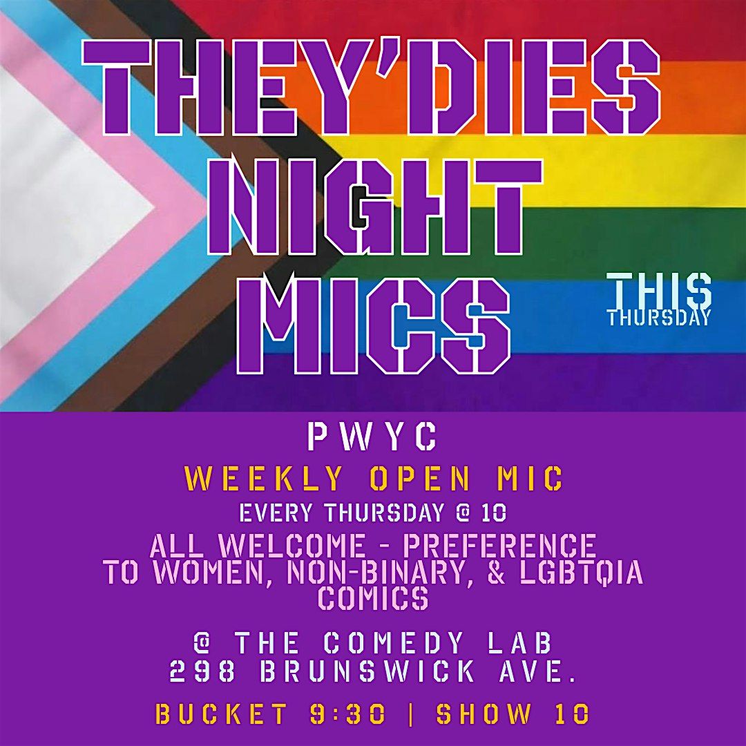 They\u2019dies Night Mics Comedy Show