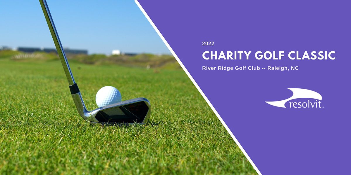 2022 Resolvit Charity Golf Classic | River Ridge Golf Club, Raleigh, NC ...