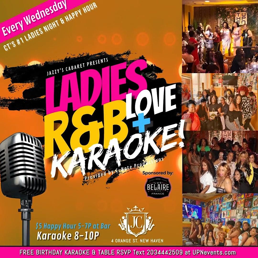 On Wednesdays Ladies Love Randb Karaoke 5 Happy Hour 5 7p At Bar