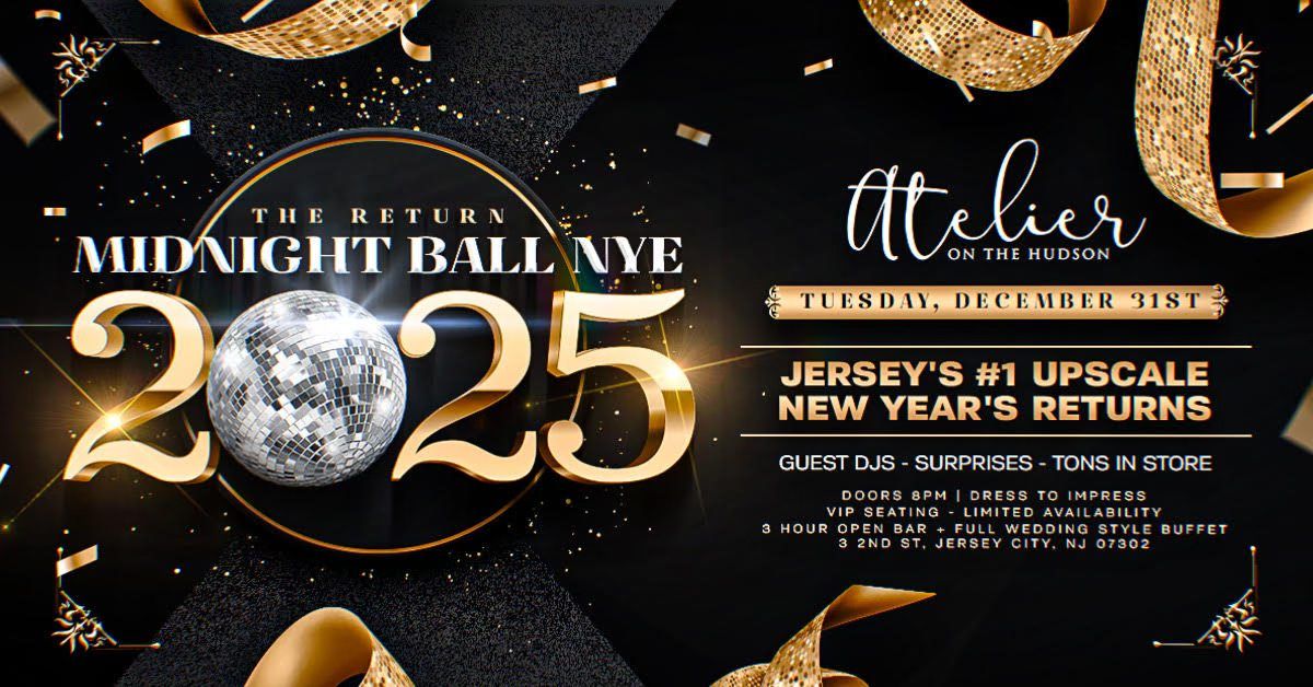 The Midnight Ball NYE 2025 The Atelier Ballroom on the Hudson