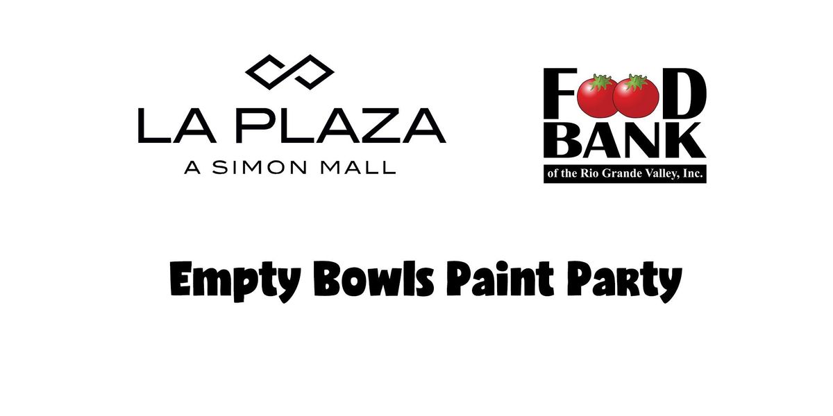 Food Bank RGV La Plaza Mall Paint Party La Plaza Mall, McAllen, TX