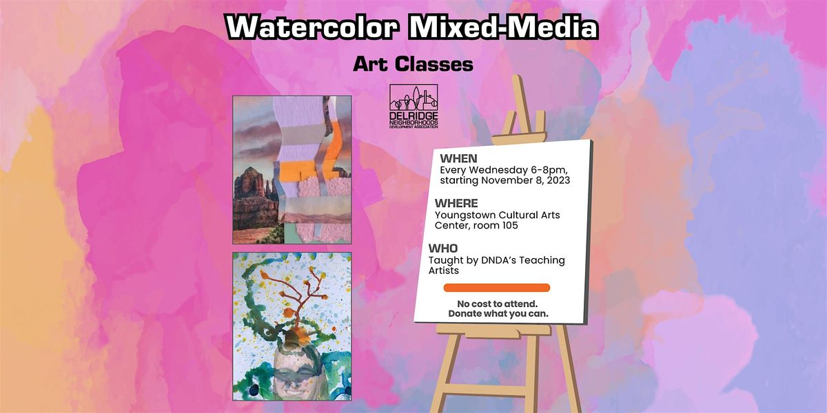 Watercolor Mixed-Media Art Classes (Free! Donations Encouraged)