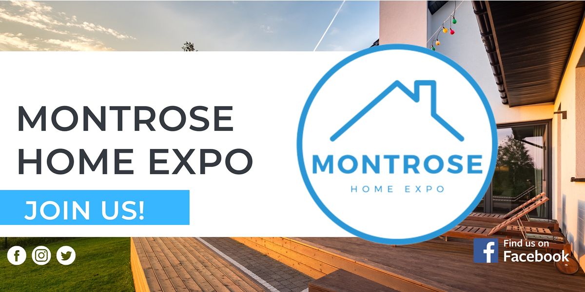 Montrose Home Expo Montrose County Event Center March 10 to March 12