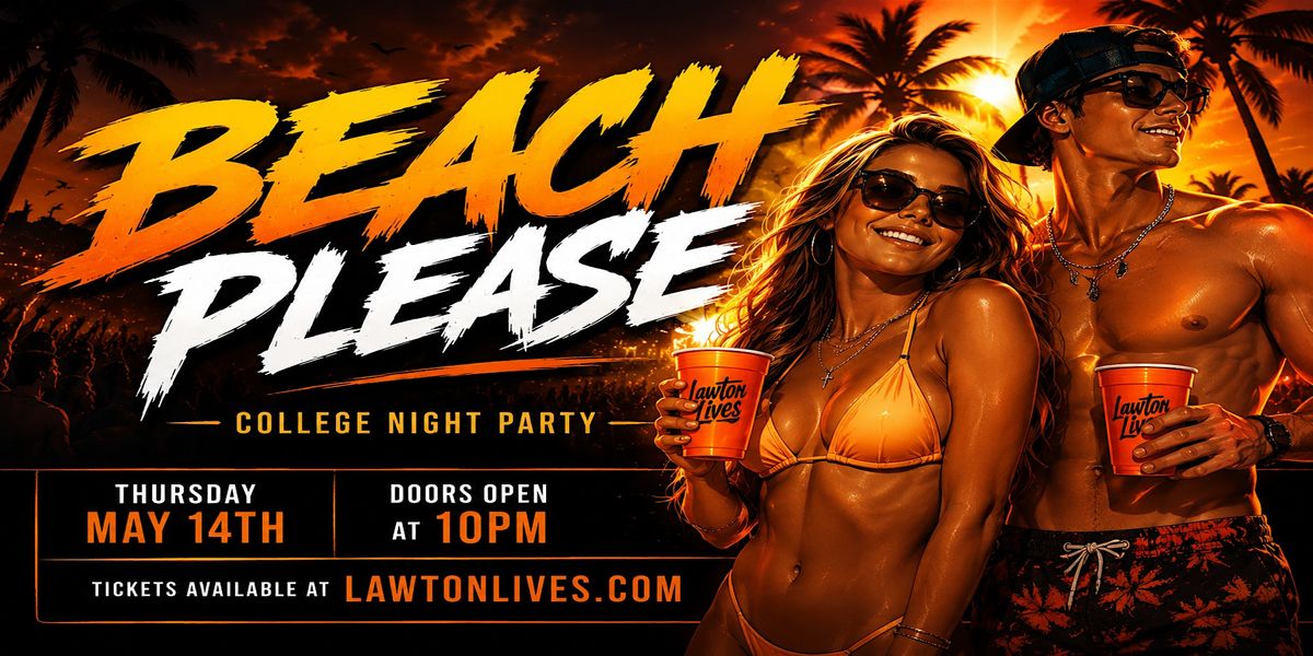Beach Please College Night Party