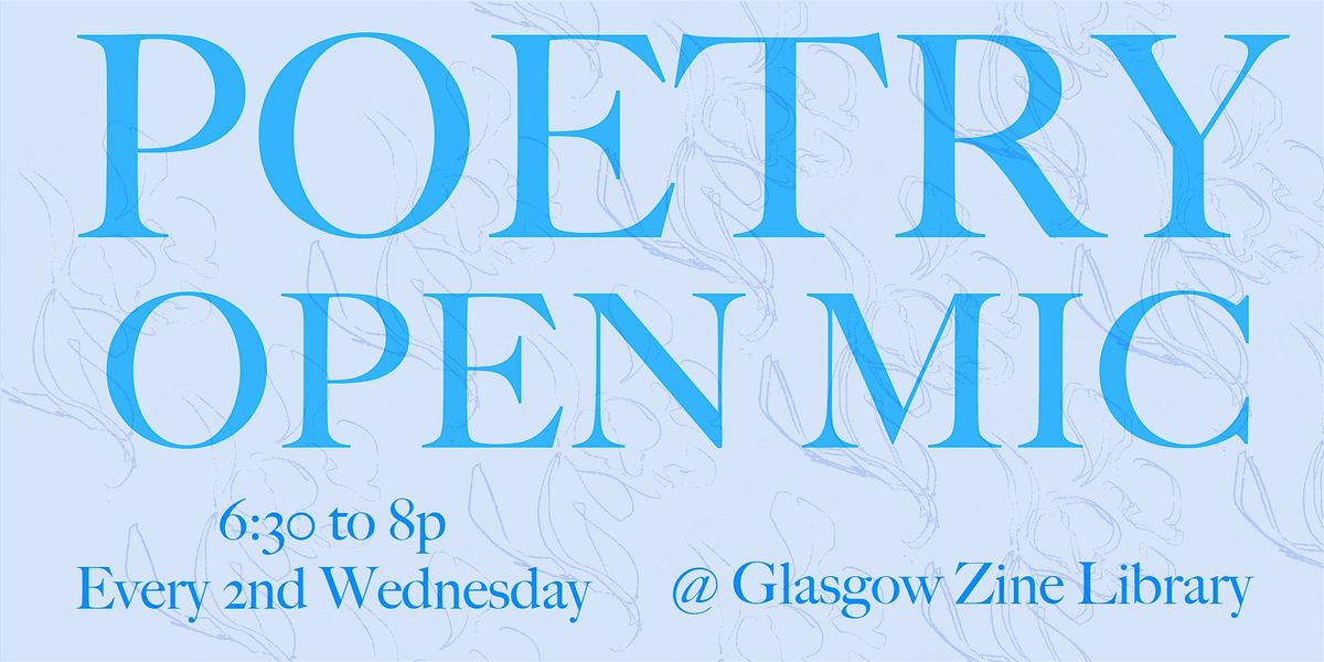 Poetry Open Mic at Glasgow Zine Library