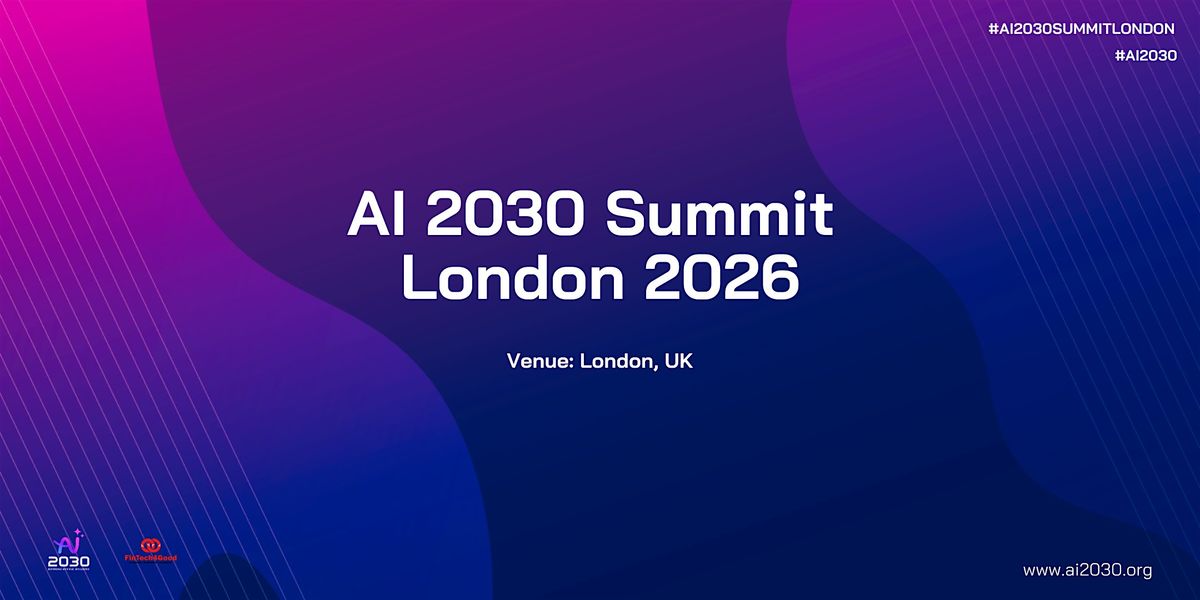 AI 2030 Summit London 2027