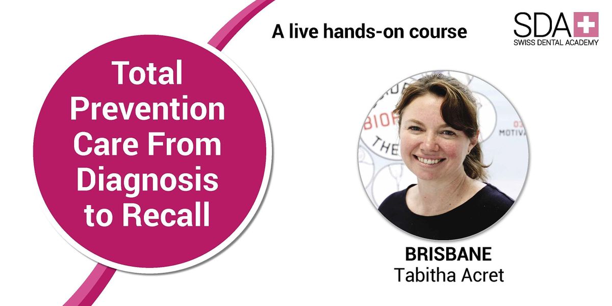 Total Prevention Care From Diagnosis to Recall - Brisbane