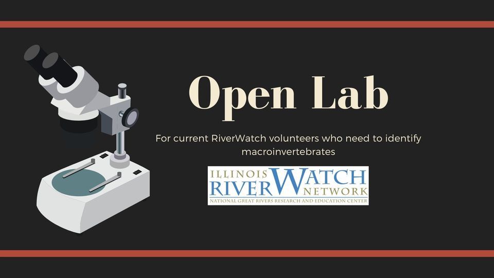 RiverWatch Open Lab Peoria Bradley University, Peoria, IL July 24
