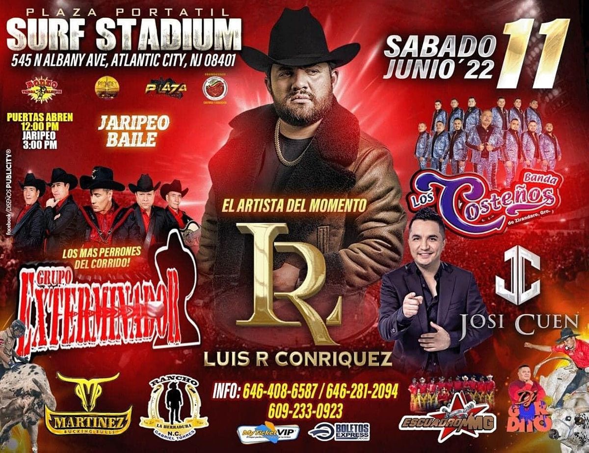 SURF STADIUM”, 💥JARIPEOS A OTRO NIVEL💥 Hoy en “SURF STADIUM” 545 N  Albany Ave. Atlantic City NJ 🎸LUIS R CONRIQUEZ 🎤LEGADO7 🥁ELEGANTES DE  JEREZ 🐂En el ruedo RANCHO