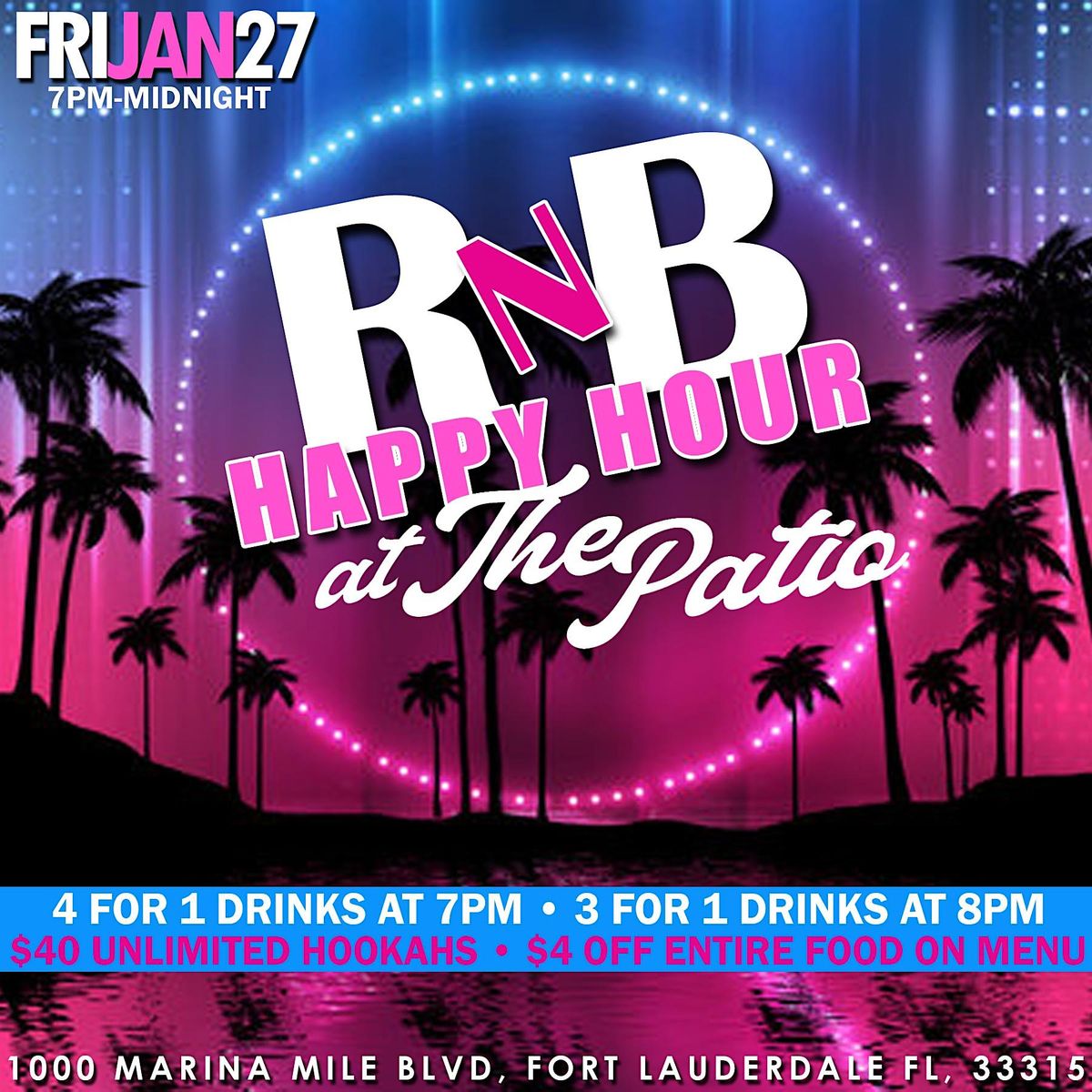 R&B Happy Hour At The Patio *FRIDAYS* The Patio, Fort Lauderdale, FL